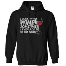 Load image into Gallery viewer, I Cook With Wine - T Shirt - black_005bd10c-6b62-4f5d-98a7-5cb8356137d4
