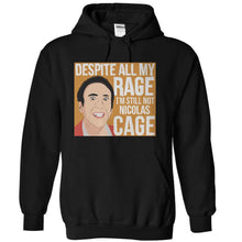 Load image into Gallery viewer, Despite My Rage, I'm Still Not Nicolas Cage - T Shirt - black_03a6c5ad-4030-4997-ac2b-f945fb60109c