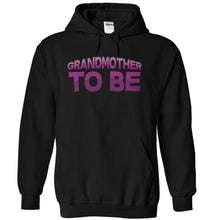 Load image into Gallery viewer, Grandmother To Be - T Shirt - black_0933d55c-3c95-444a-8139-cb5edd297a4e