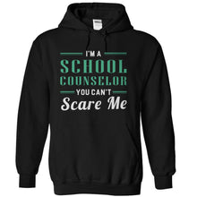 Load image into Gallery viewer, I'm A School Counselor, You Can't Scare Me - T Shirt - black_0ac38db2-855a-4f50-afad-d4c2f5124f61