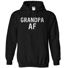 Load image into Gallery viewer, Grandpa AF - T Shirt - black_1e731158-a9b4-43ed-b2fa-cddb8e5a252f