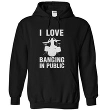 Load image into Gallery viewer, I Love Banging In Public - T Shirt - black_20362792-311b-428a-bc9a-4c730bcf87c7