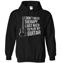 Load image into Gallery viewer, I Don't Need Therapy, I Just Need to Play Guitar - T Shirt - black_23b2a4eb-3bf3-4d48-a60f-5bbd6a3c5f9b