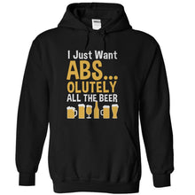 Load image into Gallery viewer, I Just Want Absolutely All The Beer - T Shirt - black_2530c0cf-8f08-4201-9726-286f5a644a40