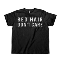 Load image into Gallery viewer, Bed Hair Don't Care - Kids - T Shirt - black_2bc90197-c29b-4041-abc7-acf5f3dbd07a