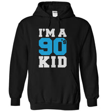 Load image into Gallery viewer, I'm a 90s Kid - T Shirt - black_31932e13-803f-429c-875e-a7ed015bf181