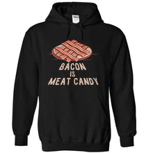 Load image into Gallery viewer, Bacon Is Meat Candy - T Shirt - black_331f9e87-630a-425b-9874-ebcd4c5fae44