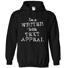 Load image into Gallery viewer, I'm A Writer With Text Appeal - T Shirt - black_33c50fe0-647b-4103-ab85-c8aca11460d7
