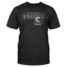 Load image into Gallery viewer, I'd Rather Be Fishing - T Shirt - black_33fece6e-af35-4e43-916a-2b9cdb527e91