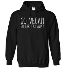 Load image into Gallery viewer, Go Vegan (Go Far, Far Away) - T Shirt - black_362c5f96-38bc-47cd-aa06-c8448faee401