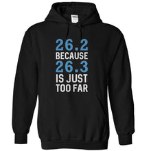 Load image into Gallery viewer, 26.2 Because 26.3 Is Just Too Far - T Shirt - black_400fb918-e445-4a87-bba8-c1b43f05466e