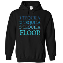 Load image into Gallery viewer, 1 Tequila, 2 Tequila, 3 Tequila, Floor - T Shirt - black_4011d669-c294-4109-945b-97761dc66465
