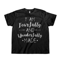 Load image into Gallery viewer, I Am Fearfully and Wonderfully Made - Kids - black_405c19ef-d78d-440c-9ff4-5dd0c1b09162
