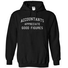 Load image into Gallery viewer, Accountants Appreciate Good Figures - T Shirt - black_44c205a4-5b36-4718-844f-721c55c33edb