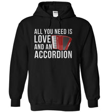 Load image into Gallery viewer, All You Need Is Love And An Accordion - T Shirt - black_4b26aede-9dfd-4451-b4c1-477c9d164923