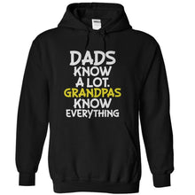 Load image into Gallery viewer, Dads Know A Lot. Grandpas Know Everything - T Shirt - black_4de8f085-d71b-4de6-b4a3-8aca0cf1c322