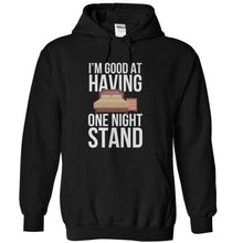 Load image into Gallery viewer, I'm Good At Having One Night Stand - T Shirt - black_4fe66eeb-f5c2-42e1-b393-7c3347c4c8d2