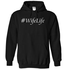 Load image into Gallery viewer, #WifeLife - T Shirt - black_54769b4d-0787-4cf2-9a91-6e5ad52645b9