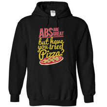 Load image into Gallery viewer, Abs are Great, but Have You Tried Pizza? - T Shirt - black_63274fee-af3d-4d64-82c7-bb8ea5aa20b7