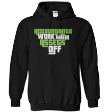 Load image into Gallery viewer, Accountants Work Their Assets Off - T Shirt - black_63dc2602-00aa-4298-8220-659dcc3e72c2