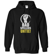 Load image into Gallery viewer, Bad Spellers Untie! - T Shirt - black_682233df-6d03-43a0-8fad-5591152566a8