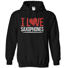 Load image into Gallery viewer, I Love Saxophones - T Shirt - black_727881a9-afac-48e7-b688-48d2d1587d92