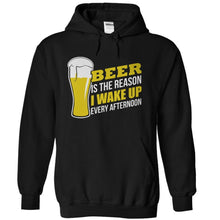 Load image into Gallery viewer, Beer Is The Reason I Wake Up Every Afternoon - T Shirt - black_746b1910-e239-43f3-afec-630e5895488e