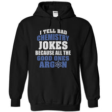 Load image into Gallery viewer, I Tell Bad Chemistry Jokes - T Shirt - black_7473a5ae-fd2b-45d9-9b2e-fbfc6b4cbfff