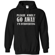 Load image into Gallery viewer, Go Away - I'm Introverting - T Shirt - black_770e61ff-4006-4b96-96b0-3f90440734bf