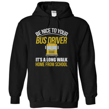 Load image into Gallery viewer, Be Nice To Your Bus Driver - T Shirt - black_778eb6f9-5677-42b0-861f-ee692107e4c7