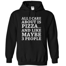 Load image into Gallery viewer, All I Care About Is Pizza - T Shirt - black_7a080a03-9601-407c-97f0-07bfba87c9ce