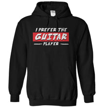 Load image into Gallery viewer, I Prefer the Guitar Player - T Shirt - black_7d4275cb-a060-4a82-a76a-98ad8f8b65ad