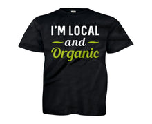 Load image into Gallery viewer, I'm Local And Organic - Kids - black_7e5ae905-91a0-4cea-80be-9ed502a27e33