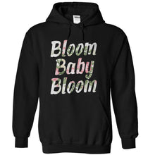 Load image into Gallery viewer, Bloom Baby Bloom - T Shirt - black_81a6a524-18d2-4a07-80f3-aca3f941f263