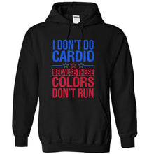 Load image into Gallery viewer, I Don't Do Cardio Because These Colors Don't Run - T Shirt - black_8479d34e-9bc6-4bf2-869b-c104adc474a5