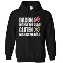 Load image into Gallery viewer, Bacon Makes Me Glad. Gluten Makes Me Mad. - T Shirt - black_8d5b4cba-bd25-40dc-a0b9-b2a5647a372e