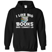 Load image into Gallery viewer, I Like Big Books and I Cannot Lie - T Shirt - black_9419c050-efa7-4ab4-a0b3-e4b8b2aeb608