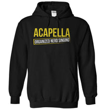 Load image into Gallery viewer, Acapella: Organized Nerd Singing - T Shirt - black_9987e448-3dda-4de1-9356-b6994df457e2