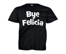 Load image into Gallery viewer, Bye Felicia - Kids - black_9f670657-41ee-4067-b46c-26f1f8ded340