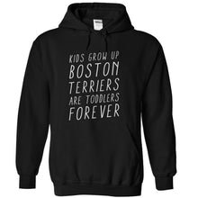 Load image into Gallery viewer, Boston Terriers Are Toddlers - T Shirt - black_bf394798-b354-46bd-a83d-38f157811502