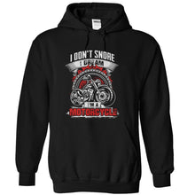 Load image into Gallery viewer, I Don't Snore. I Dream I'm A Motorcycle. - T Shirt - black_ca09dfac-d9f0-4f35-9aa3-e3e3f1ca271c