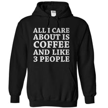 Load image into Gallery viewer, All I Care About is Coffee - T Shirt - black_cc3e493f-7af7-4ff0-befa-428e48af0197