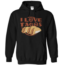 Load image into Gallery viewer, I Love Tacos - T Shirt - black_ccdcd45e-11ce-48f3-ba41-d03773959154