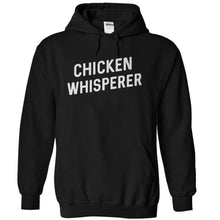 Load image into Gallery viewer, Chicken Whisperer - T Shirt - black_cd8874ed-c24d-416c-91e6-57177010dcd8