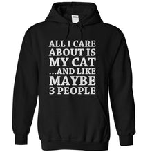 Load image into Gallery viewer, All I Care About Is My Cat - T Shirt - black_cdd4fd85-27cc-457a-a72d-d90171c446e7
