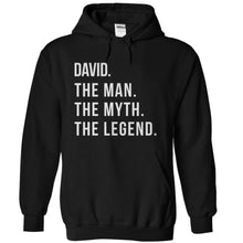Load image into Gallery viewer, David. The Man. The Myth. The Legend. - T Shirt - black_ceb57763-5d9c-42d8-b8de-0b8f15996e91