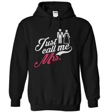 Load image into Gallery viewer, Just Call Me Mrs. - T Shirt - black_d11038cc-9946-453e-ae6c-0b4ba5a94369
