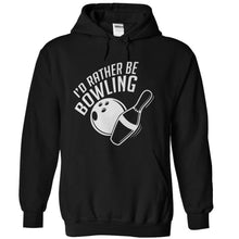 Load image into Gallery viewer, I'd Rather Be Bowling - T Shirt - black_d6e6d9f2-d421-4757-a540-4da9165118b2