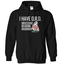 Load image into Gallery viewer, I Have Obsessive Reading Disorder - T Shirt - black_d7427a2f-a6b9-4cc3-a981-9c9d227a23e7