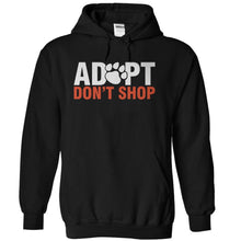 Load image into Gallery viewer, Adopt Don't Shop - T Shirt - black_df7fba45-9710-4a62-a3a8-06bb6b63b255
